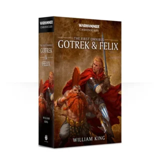 Warhammer Age Of Sigmar: GOTREK & FELIX: THE FIRST OMNIBUS (PB)